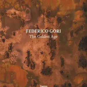 Federico Gori. The golden age. Ediz. italiana e inglese Ultima Occasione