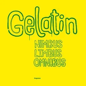 Bestseller Gelitin-Gelatin. Nimbus limbus omnibus