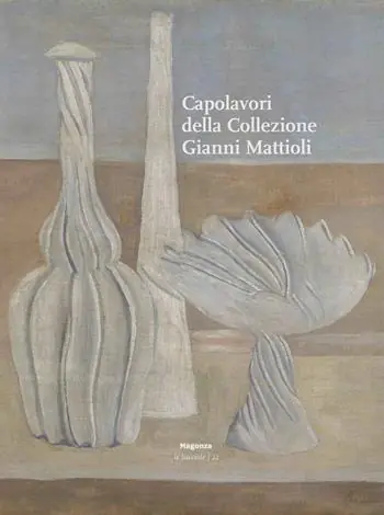 Quantità Limitata Capolavori della collezione Gianni Mattioli. Ediz. illustrata
