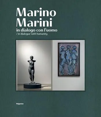 Marino Marini. In dialogo con l‘uomo-In dialogue with humanity. Ediz. illustrata Must-Have