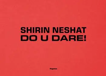 Super Prezzo Shirin Neshat. Do U Dare! Ediz. italiana e inglese