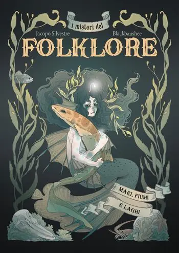 Offerta Del Giorno I misteri del folklore mari, fiumi e laghi. Ediz. illustrata