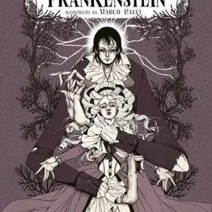 Prezzo Scontato Frankenstein o il moderno Prometeo. Ediz. illustrata