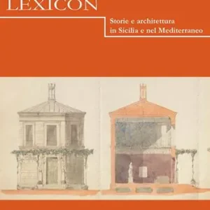 Lexicon. Storie e architettura in Sicilia e nel Mediterraneo (2024). Vol. 38 Spedizione Espresso