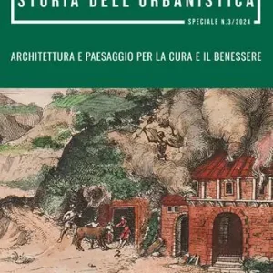 Storia dell‘urbanistica. Architettura e paesaggio per la cura e il benessere Subito Disponibile