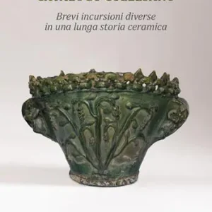 Spedito Oggi Catalogo Collesano. Brevi incursioni diverse in una lunga storia ceramica