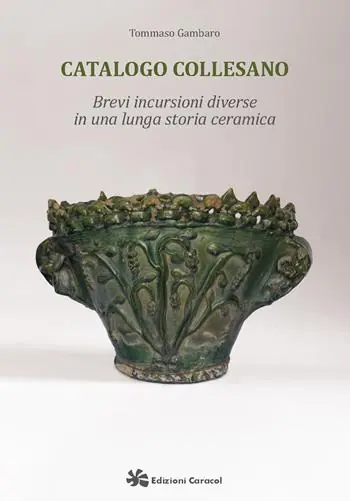 Spedito Oggi Catalogo Collesano. Brevi incursioni diverse in una lunga storia ceramica