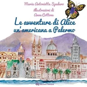 Le avventure di Alice un‘americana a Palermo Promozione Esclusiva