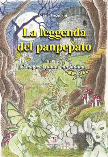 La leggenda del panpepato. Ovvero il magico e fatato panghianda Prezzo Conveniente