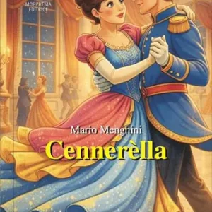 Offerta Lampo Cennerèlla. Scatafàola trasposta in vernacolo ternano da Mario Menghini... come j‘è parzu e piaciutu