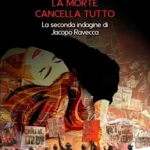 La morte cancella tutto. La seconda indagine di Jacopo Ravecca Promo Stagionale