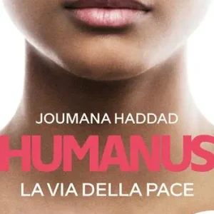 Humanus. La via della pace Offerta Limitata