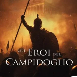Gli eroi del Campidoglio Ultimissimo Modello