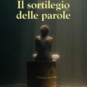 Il sortilegio delle parole Offerta Lampo