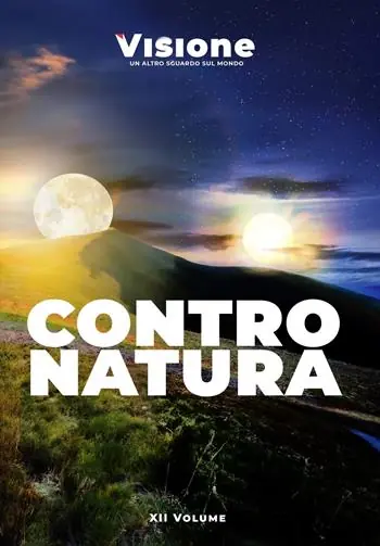 Bestseller Visione. Un altro sguardo sul mondo (2024). Vol. 12 Contro Natura