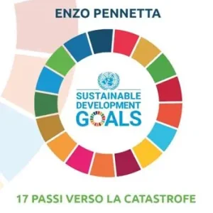 Prezzo Basso Agenda 2030 una rivoluzione colorata. 17 passi verso la catastrofe