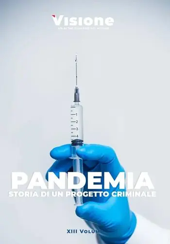 Visione. Un altro sguardo sul mondo (2024). Vol. 13 Pandemia storia di un progetto criminale Promo Stagionale