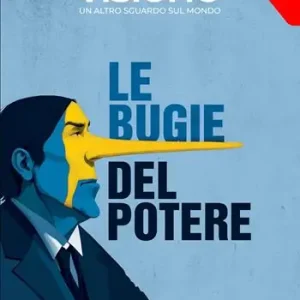 Professionale Visione. Un altro sguardo sul mondo (2024). Vol. 15 Le bugie del potere