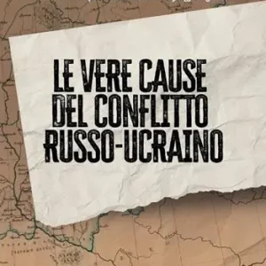 Le vere cause del conflitto Russo-Ucraino Ultima Occasione