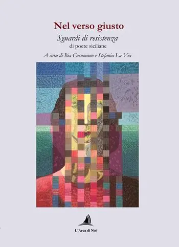 Acquista Ora Nel verso giusto. Sguardi di resistenza di poete siciliane
