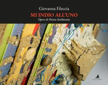 Mi indio all‘uno. Opere di poesia sculturata Popolare