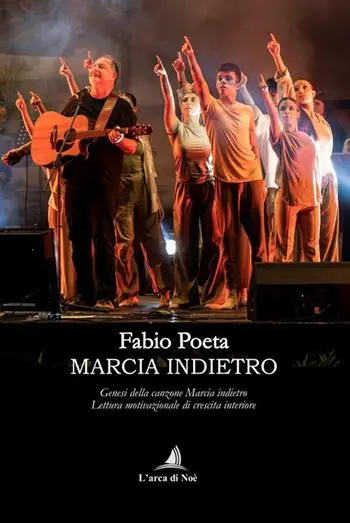 Marcia indietro. Genesi della canzone «Marcia indietro». Lettura motivazionale di crescita interiore A Buon Prezzo
