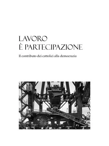 Occasione Lavoro è partecipazione. Il contributo dei cattolici alla democrazia