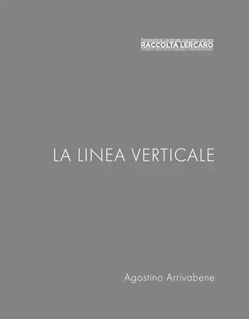 La linea verticale. Raccolta Lercaro. Ediz. multilingue Must-Have