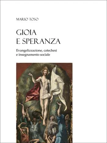 Gioia e speranza. Evangelizzazione, catechesi e insegnamento sociale A Buon Prezzo