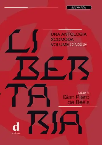 Offerta Del Giorno Libertaria. Una antologia scomoda. Vol. 5