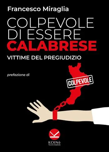Compra Online Colpevole di essere calabrese. Vittime del pregiudizio