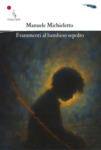 Frammenti al bambino sepolto. Nuova ediz. Professionale