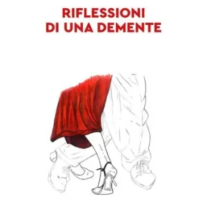 Scelto Dai Clienti Riflessioni di una demente