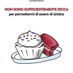 Non sono sufficientemente ricca per permettermi di essere di sinistra Di Tendenza