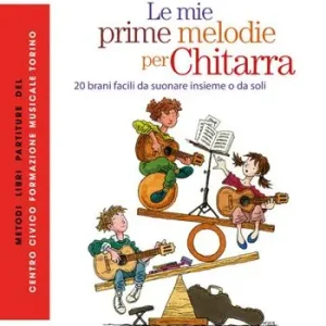 Bestseller Le mie prime melodie per chitarra. 20 brani facili da suonare insieme o da soli. Ediz. italiana e inglese