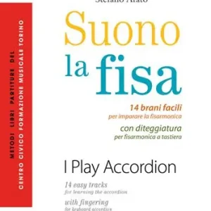 A Buon Prezzo Suono la fisa. 14 brani facili per imparare la fisarmonica con diteggiatura per fisarmonica a tastiera. Ediz. italiana e inglese