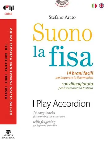 A Buon Prezzo Suono la fisa. 14 brani facili per imparare la fisarmonica con diteggiatura per fisarmonica a tastiera. Ediz. italiana e inglese