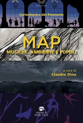 Coròrchestra del Piemonte. MAP. Musiche, ambiente e popoli. Con QrCode Miglior Prezzo