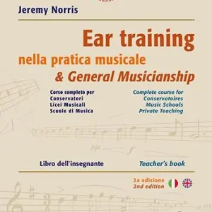 Ear training nella lettura musicale. Corso completo ad uso dei Conservatori, degli Istituti e Licei Musicali. Libro dell‘insegnante Vendita Finale