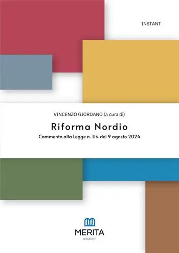 Riforma Nordio. Commento alla Legge n. 114 del 9 agosto 2024 Più Venduto