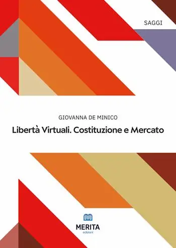 Libertà virtuali. Costituzione e mercato Compra Online