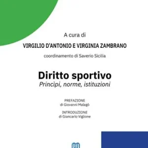 Acquista Ora Diritto sportivo. Principi, norme, istituzioni