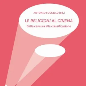 Le religioni al cinema. Dalla censura alla classificazione Non Perdere