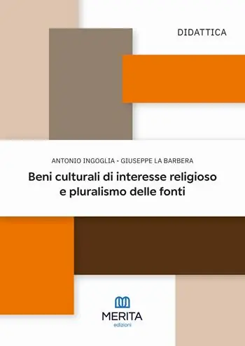 Beni culturali di interesse religioso e pluralismo delle fonti Consegna Rapida