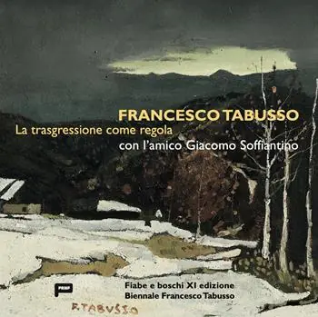 Must-Have Francesco Tabusso. La trasgressione come regola. Con l‘amico Giacomo Soffiantino