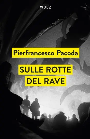 Soddisfatti O Rimborsati Sulle rotte del rave