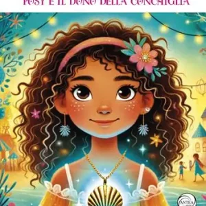 Offerta Limitata Posy e il dono della conchiglia