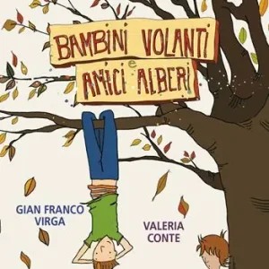 Bambini volanti e amici alberi. Con QR Code Solo Oggi