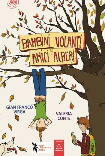Bambini volanti e amici alberi. Con QR Code Solo Oggi