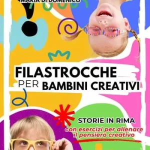 Filastrocche per bambini creativi. Con QR Code Esclusivo